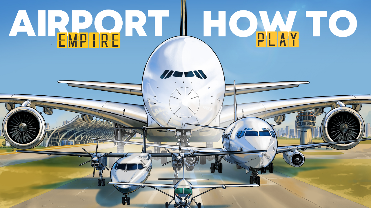How to Play Airport Empire